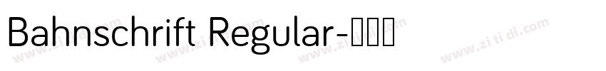 Bahnschrift Regular字体转换